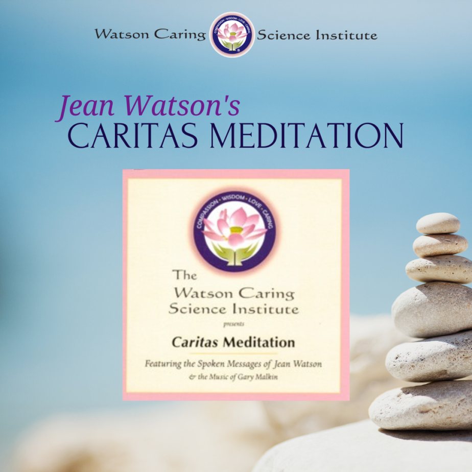 Jean’s Caritas Meditation Watson Caring Science Institute