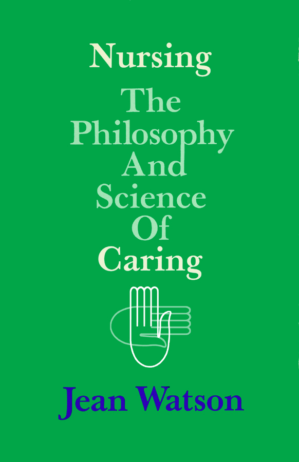 Watson's Caring Science & Theory - Watson Caring Science Institute